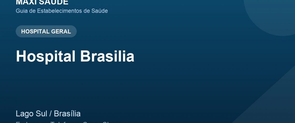 Hospital Brasilia – Endereço, Telefone e Como Chegar adres ve telefon