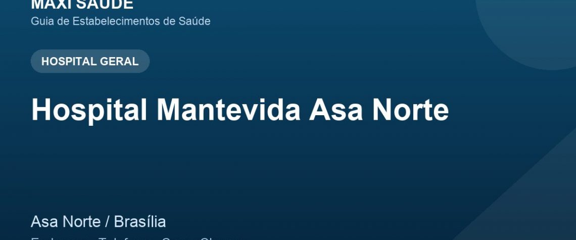 Hospital Mantevida Asa Norte – Endereço, Telefone e Como Chegar adres ve telefon
