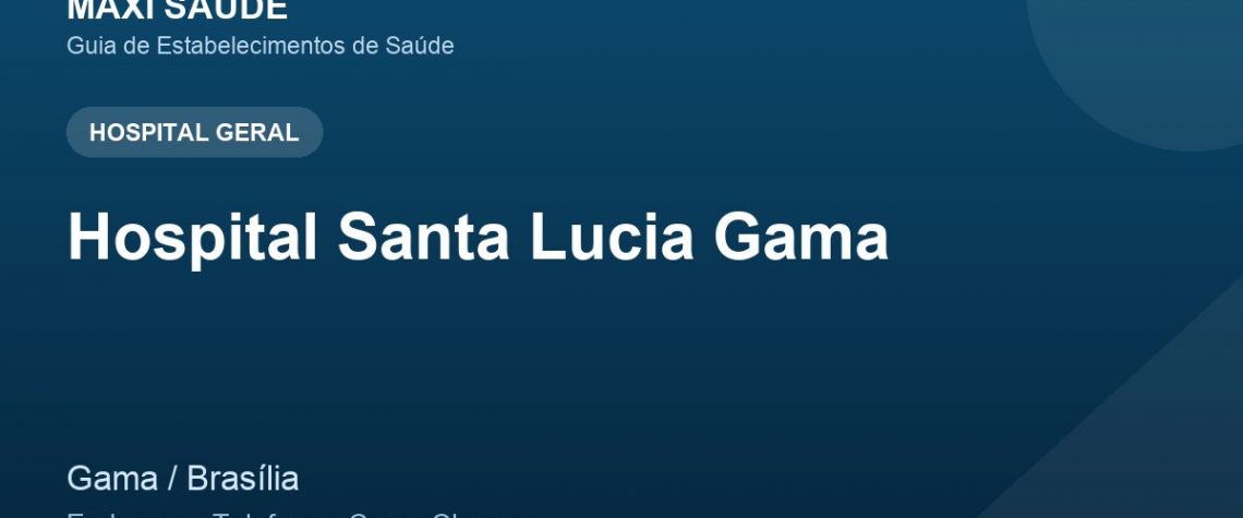 Hospital Santa Lucia Gama – Endereço, Telefone e Como Chegar adres ve telefon