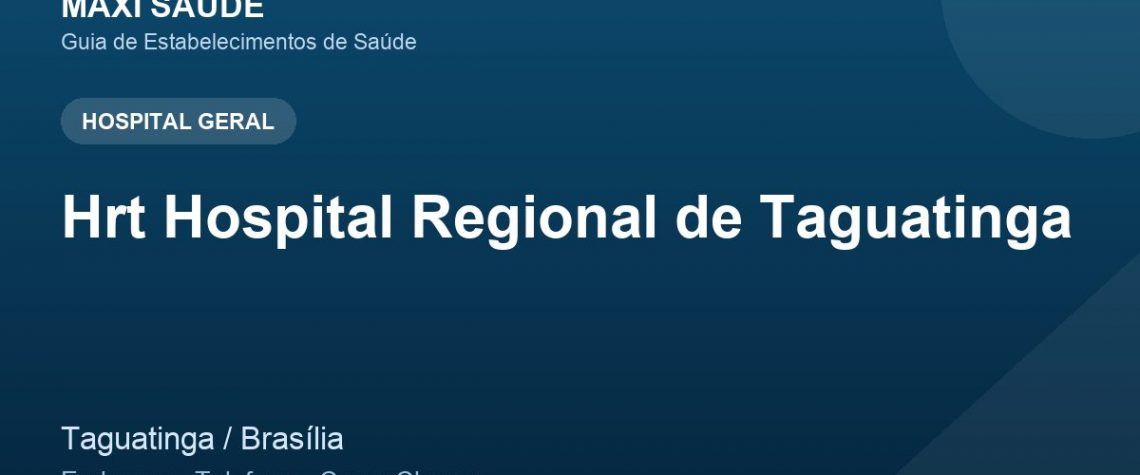 Hrt Hospital Regional de Taguatinga – Endereço, Telefone e Como Chegar adres ve telefon