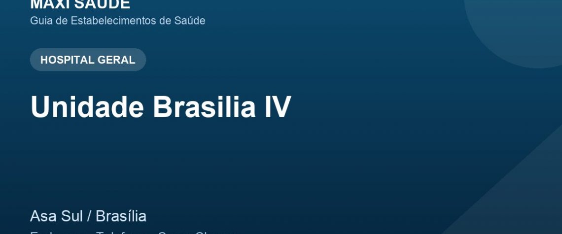 Unidade Brasilia IV – Endereço, Telefone e Como Chegar adres ve telefon