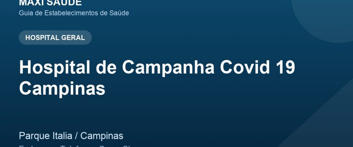 Hospital de Campanha Covid 19 Campinas – Endereço, Telefone e Como Chegar adres ve telefon