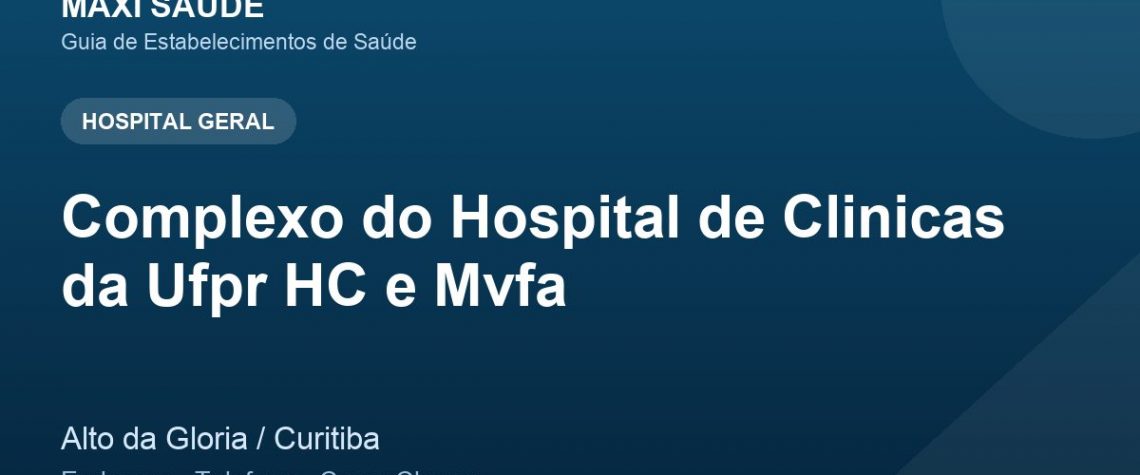 Complexo do Hospital de Clinicas da Ufpr HC e Mvfa – Endereço, Telefone e Como Chegar adres ve telefon