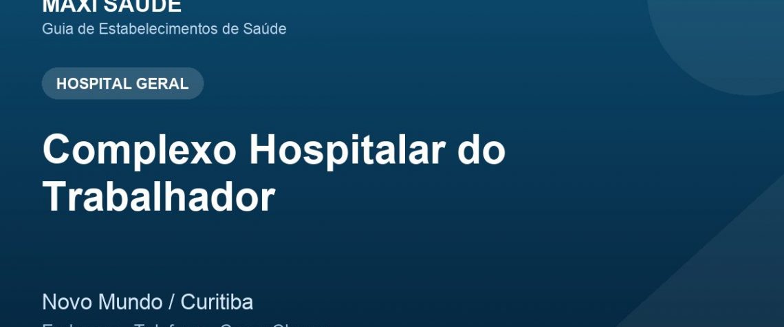 Complexo Hospitalar do Trabalhador – Endereço, Telefone e Como Chegar adres ve telefon