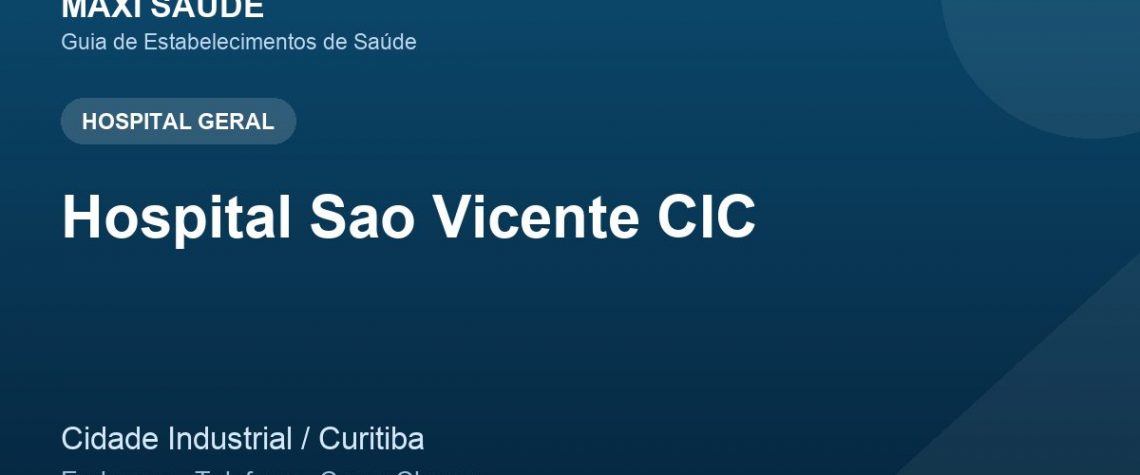 Hospital Sao Vicente CIC – Endereço, Telefone e Como Chegar adres ve telefon
