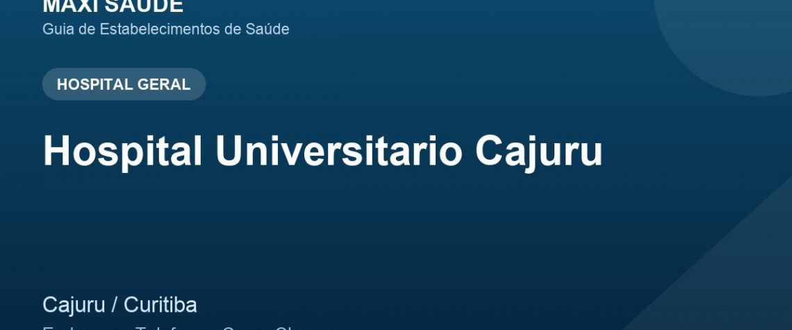 Hospital Universitario Cajuru – Endereço, Telefone e Como Chegar adres ve telefon