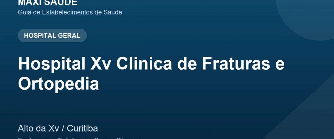 Hospital Xv Clinica de Fraturas e Ortopedia – Endereço, Telefone e Como Chegar adres ve telefon