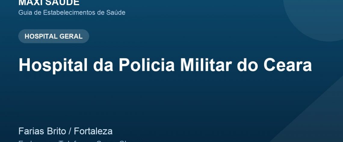Hospital da Policia Militar do Ceara – Endereço, Telefone e Como Chegar adres ve telefon