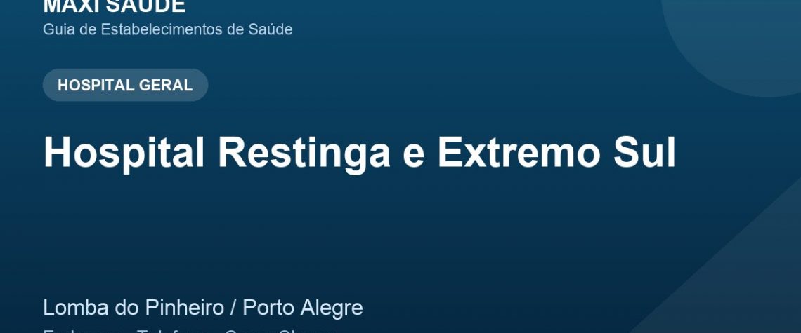 Hospital Restinga e Extremo Sul – Endereço, Telefone e Como Chegar adres ve telefon