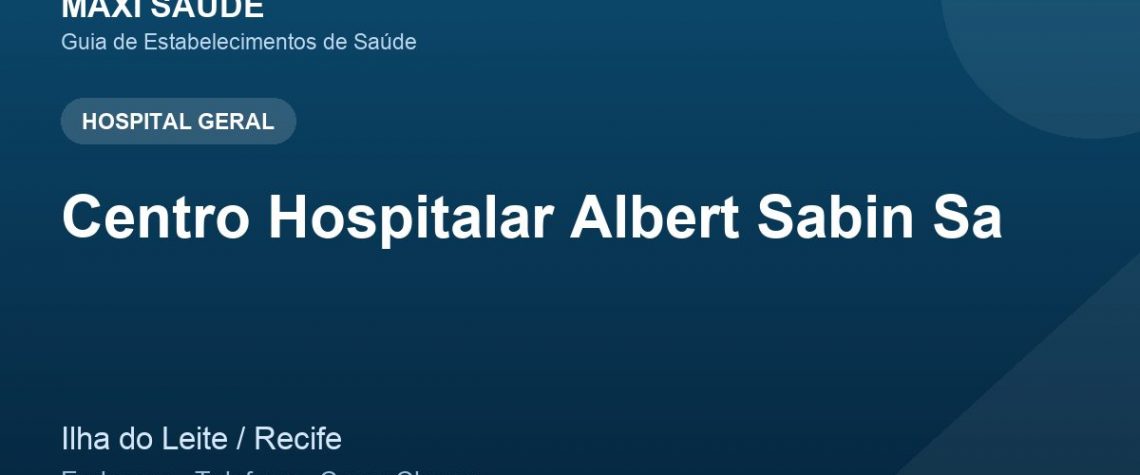 Centro Hospitalar Albert Sabin Sa – Endereço, Telefone e Como Chegar adres ve telefon