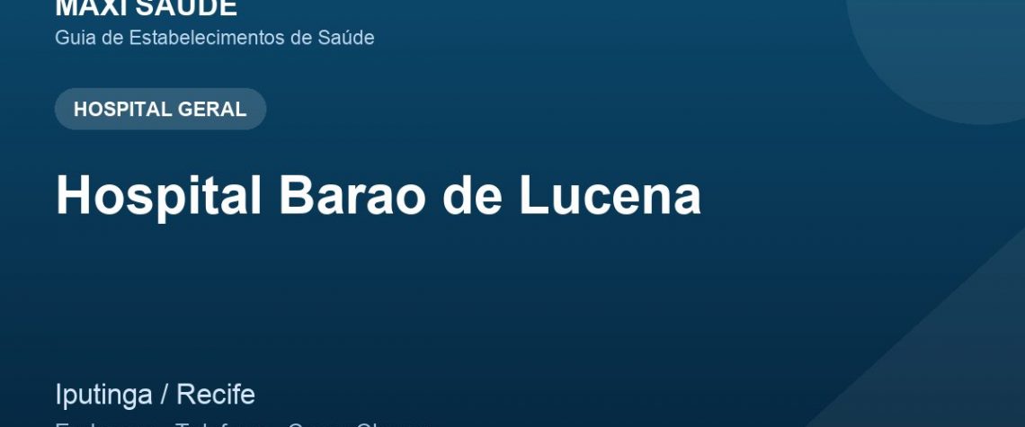Hospital Barao de Lucena – Endereço, Telefone e Como Chegar adres ve telefon