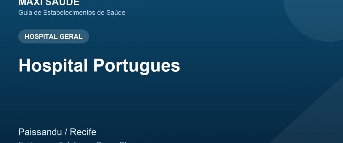 Hospital Portugues – Endereço, Telefone e Como Chegar adres ve telefon