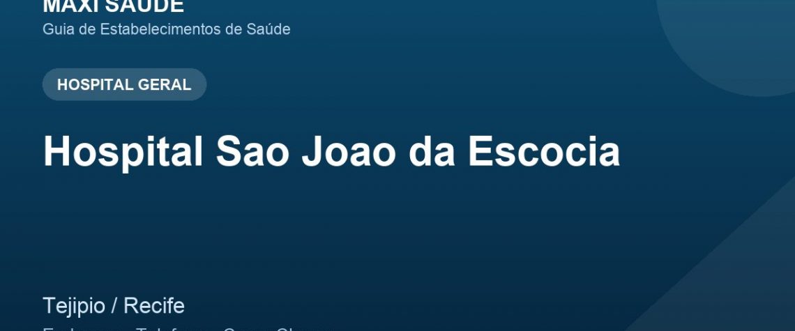 Hospital Sao Joao da Escocia – Endereço, Telefone e Como Chegar adres ve telefon