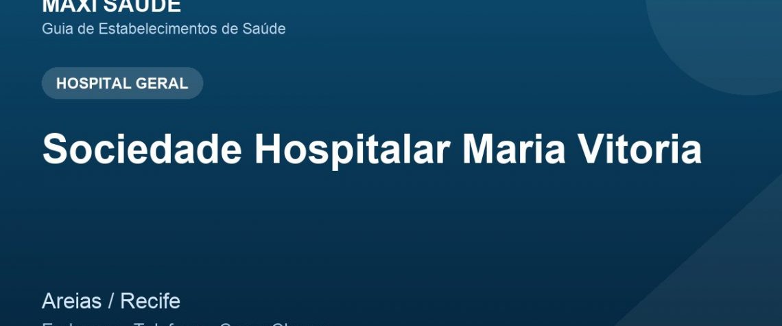Sociedade Hospitalar Maria Vitoria – Endereço, Telefone e Como Chegar adres ve telefon
