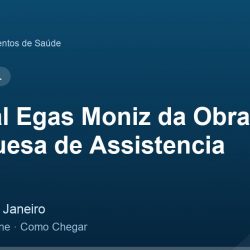 Hospital Egas Moniz da Obra Portuguesa de Assistencia – Endereço, Telefone e Como Chegar adres ve telefon