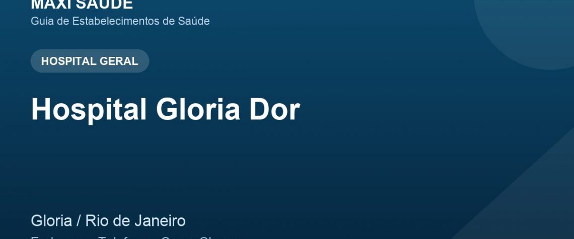 Hospital Gloria Dor – Endereço, Telefone e Como Chegar adres ve telefon