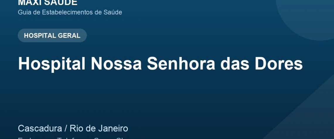 Hospital Nossa Senhora das Dores – Endereço, Telefone e Como Chegar adres ve telefon