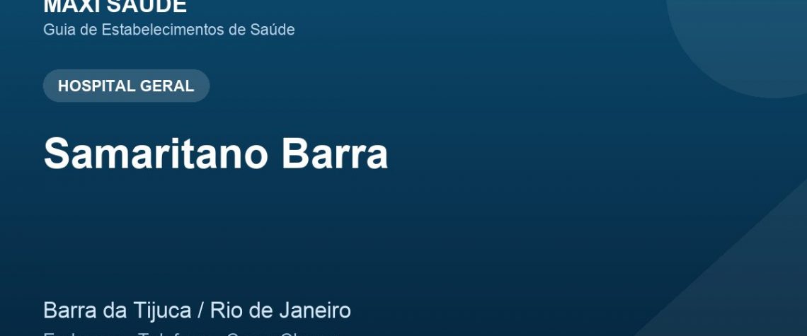 Samaritano Barra – Endereço, Telefone e Como Chegar adres ve telefon