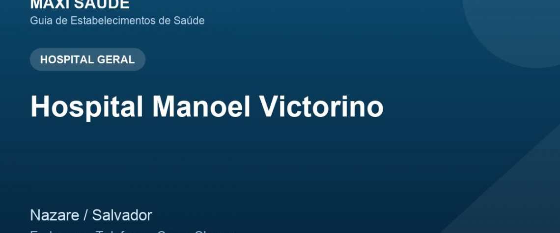 Hospital Manoel Victorino – Endereço, Telefone e Como Chegar adres ve telefon