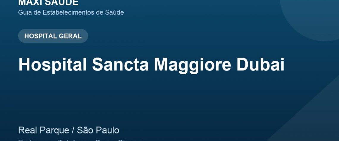 Hospital Sancta Maggiore Dubai – Endereço, Telefone e Como Chegar adres ve telefon