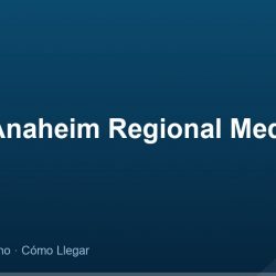 Ahmc Anaheim Regional Medical Center – Dirección, Teléfono y Cómo Llegar adres ve telefon