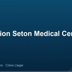 Ascension Seton Medical Center Austin – Dirección, Teléfono y Cómo Llegar adres ve telefon