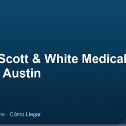 Baylor Scott & White Medical Center- Austin – Dirección, Teléfono y Cómo Llegar adres ve telefon