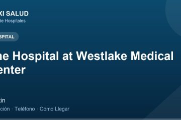 The Hospital at Westlake Medical Center – Dirección, Teléfono y Cómo Llegar adres ve telefon