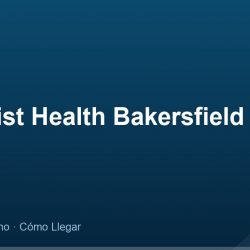 Adventist Health Bakersfield – Dirección, Teléfono y Cómo Llegar adres ve telefon