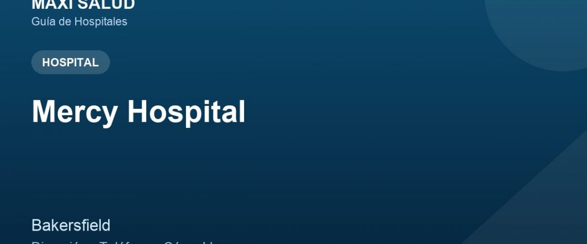 Mercy Hospital – Dirección, Teléfono y Cómo Llegar adres ve telefon
