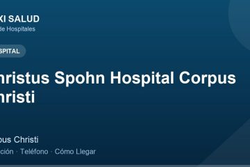 Christus Spohn Hospital Corpus Christi – Dirección, Teléfono y Cómo Llegar adres ve telefon