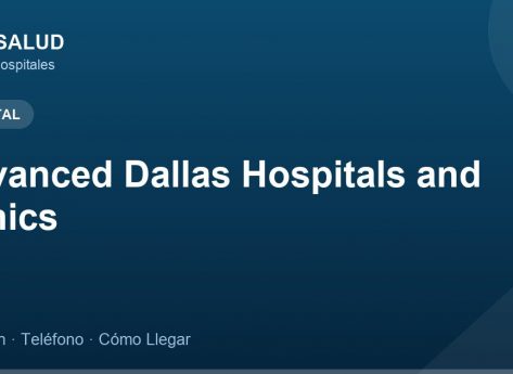 Advanced Dallas Hospitals and Clinics – Dirección, Teléfono y Cómo Llegar