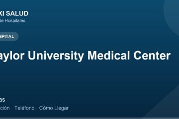 Baylor University Medical Center – Dirección, Teléfono y Cómo Llegar adres ve telefon