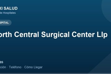 North Central Surgical Center Llp – Dirección, Teléfono y Cómo Llegar adres ve telefon