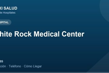 White Rock Medical Center – Dirección, Teléfono y Cómo Llegar adres ve telefon