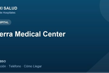 Sierra Medical Center – Dirección, Teléfono y Cómo Llegar adres ve telefon