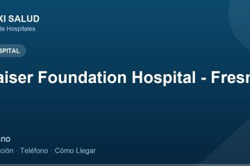 Kaiser Foundation Hospital - Fresno – Dirección, Teléfono y Cómo Llegar adres ve telefon