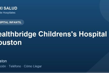 Healthbridge Childrens's Hospital of Houston – Dirección, Teléfono y Cómo Llegar adres ve telefon