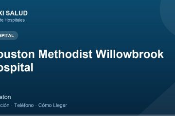 Houston Methodist Willowbrook Hospital – Dirección, Teléfono y Cómo Llegar adres ve telefon