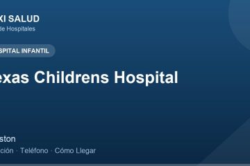Texas Childrens Hospital – Dirección, Teléfono y Cómo Llegar adres ve telefon