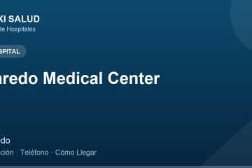 Laredo Medical Center – Dirección, Teléfono y Cómo Llegar adres ve telefon
