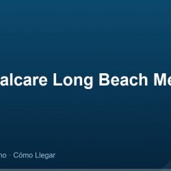 Memorialcare Long Beach Medical Center – Dirección, Teléfono y Cómo Llegar adres ve telefon