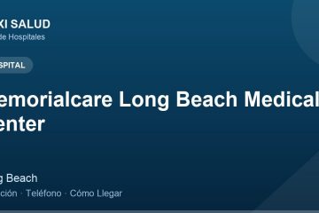 Memorialcare Long Beach Medical Center – Dirección, Teléfono y Cómo Llegar adres ve telefon