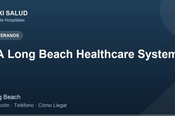 VA Long Beach Healthcare System – Dirección, Teléfono y Cómo Llegar adres ve telefon