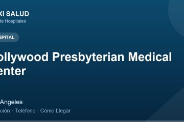 Hollywood Presbyterian Medical Center – Dirección, Teléfono y Cómo Llegar adres ve telefon