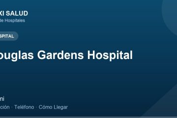 Douglas Gardens Hospital – Dirección, Teléfono y Cómo Llegar adres ve telefon