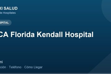 HCA Florida Kendall Hospital – Dirección, Teléfono y Cómo Llegar adres ve telefon
