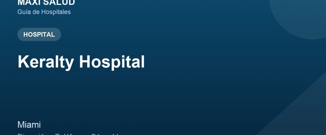 Keralty Hospital – Dirección, Teléfono y Cómo Llegar adres ve telefon