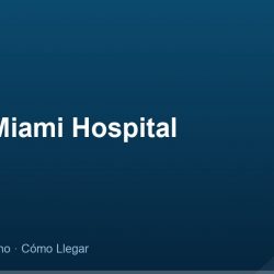 South Miami Hospital – Dirección, Teléfono y Cómo Llegar adres ve telefon