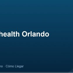 Adventhealth Orlando – Dirección, Teléfono y Cómo Llegar adres ve telefon